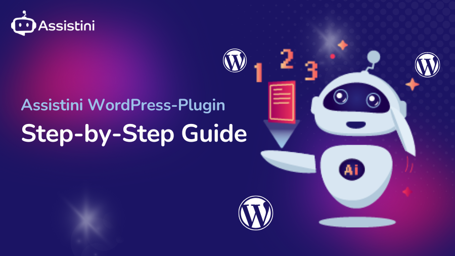 Assistini Step-by-Step Guide